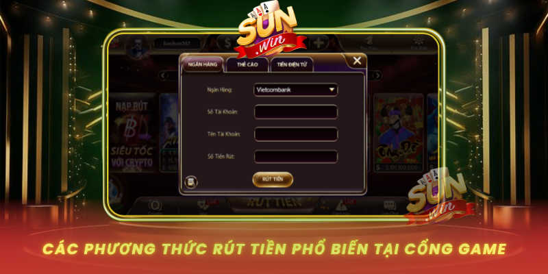 Cac Phuong Thuc Rut Tien Pho Bien Tai Cong Game
