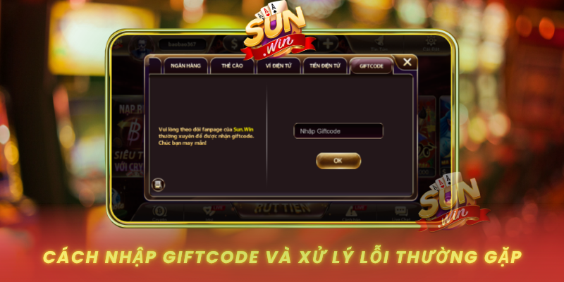 Cach Nhap Giftcode Va Xu Ly Loi Thuong Gap
