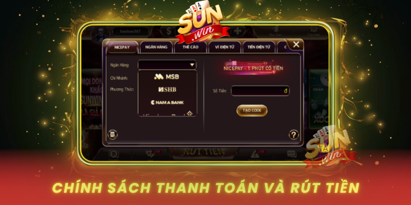 Điều Khoản Và Điều Kiện - Hướng Dẫn Chi Tiết Cho Game Thủ 4 Chinh Sach Thanh Toan Va Rut Tien