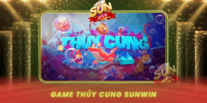 Game Thuy Cung Sunwin Bi Kip San Thuong Duoi Day Bien