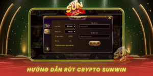 Huong Dan Rut Crypto Tai Sunwin An Toan Bao Mat Cao