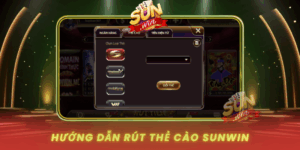 Huong Dan Rut The Cao Nhanh Nhat Tai Cong Game Sunwin