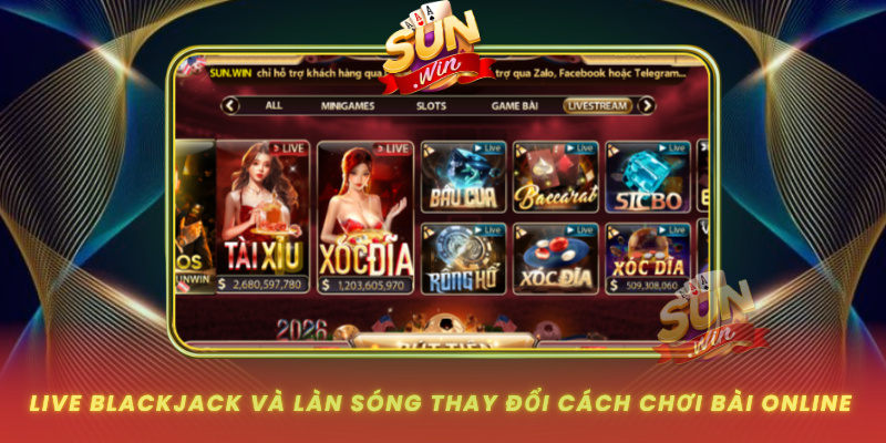 Live Blackjack – Trải Nghiệm Đánh Bài Trực Tiếp Hấp Dẫn 1 Live Blackjack Va Lan Song Thay Doi Cach Choi Bai Online