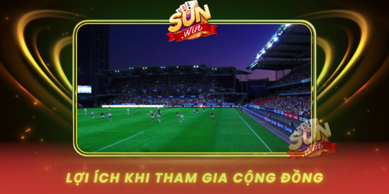 Loi Ich Khi Tham Gia Cong Dong
