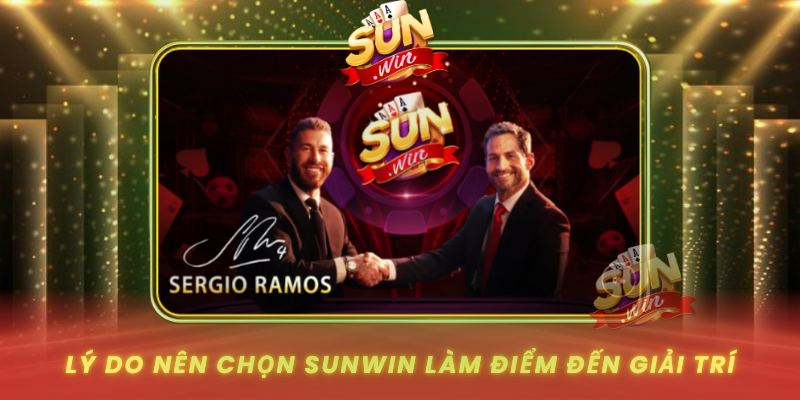 Ly Do Nen Chon Sunwin Lam Diem Den Giai Tri