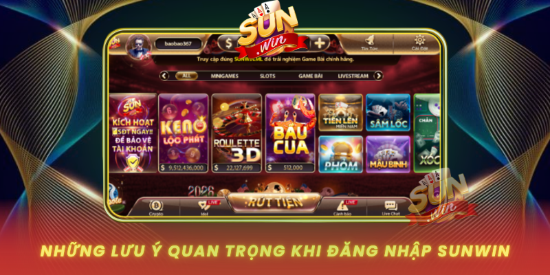 Nhung Luu Y Quan Trong Khi Dang Nhap Sunwin
