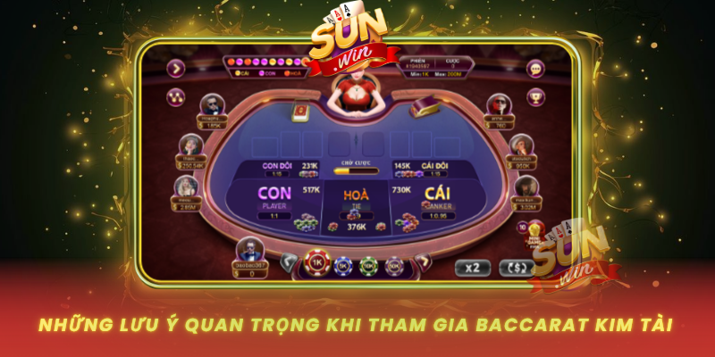Baccarat Kim Tài - Hướng Dẫn Chơi Chi Tiết Từ A Đến Z 3 Nhung Luu Y Quan Trong Khi Tham Gia Baccarat Kim Tai