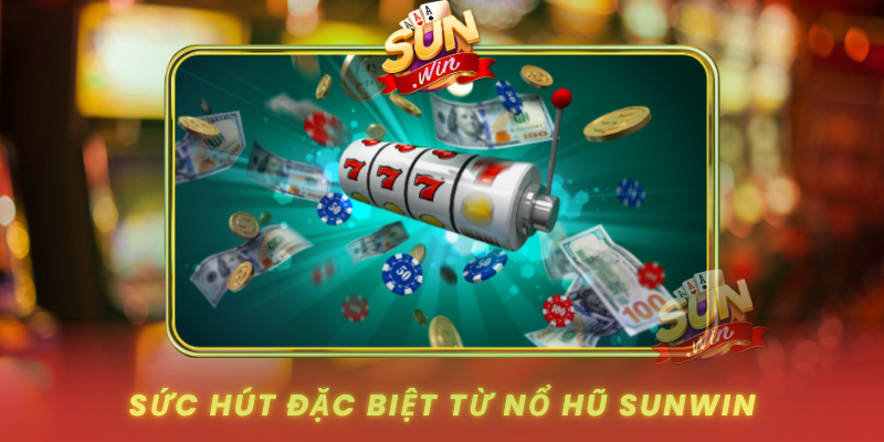 Suc Hut Dac Biet Tu No Hu Sunwin