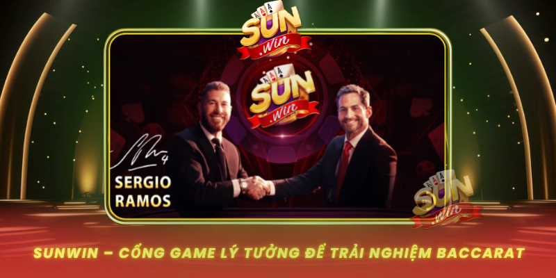 Khám Phá Baccarat – Bí Quyết Thắng Lớn Tại Sòng Bài Online 3 Sunwin Cong Game Ly Tuong De Trai Nghiem Baccarat