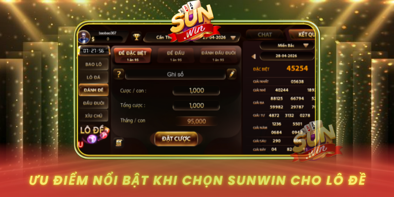 Khám Phá Lô Đề – Sân Chơi Đổi Vận Hấp Dẫn Tại SUNWIN 3 Uu Diem Noi Bat Khi Chon Sunwin Cho Lo De